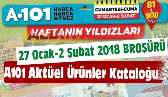 A101 Aktüel İndirimli Ürün Kataloğu (27 Ocak-2 Şubat 2018)