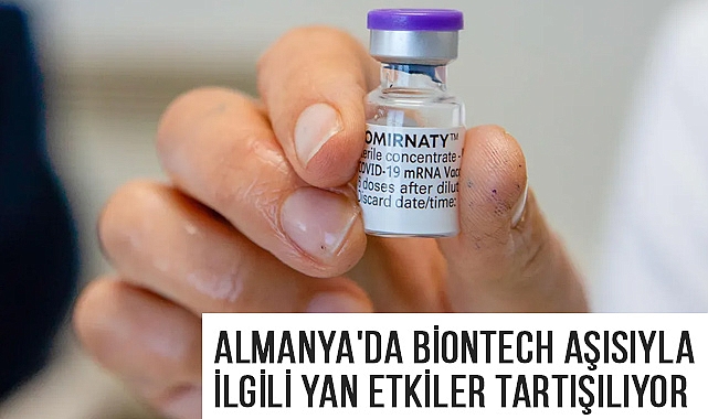 BioNTech Aşısıyla İlgili Yan Etkiler Tartışılıyor