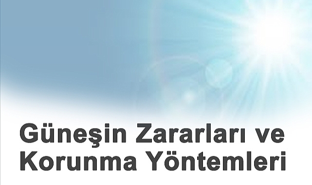 Güneşin Zararları ve Korunma Yöntemleri