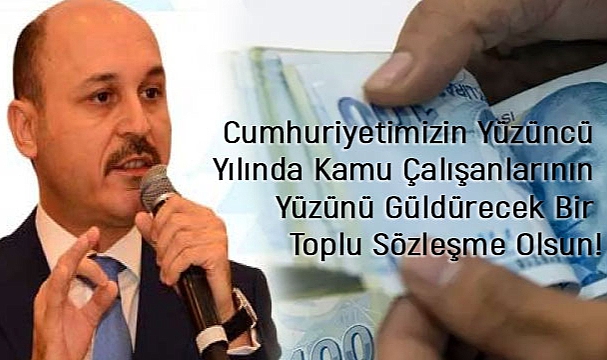 Kamu Çalışanlarının Yüzünü Güldürecek Bir Toplu Sözleşme Olsun!