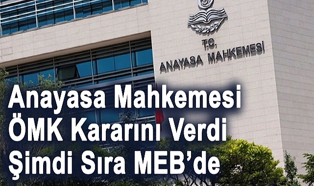 ÖMK Kararı Verildi; Sıra MEB’de