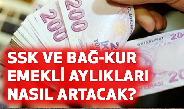 SSK ve BAĞ-KUR Emeklileri İçin Yeni Zam Oranları