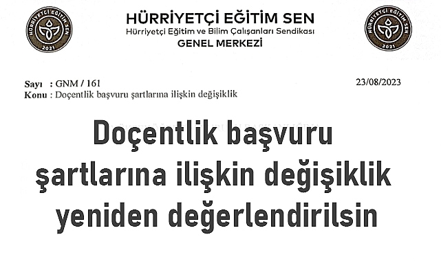 Hürriyetçi Eğitim Sen'den Doçentlik başvuru şartlarına ilişkin Açıklama