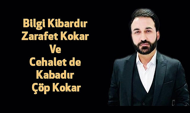 Savaş Yılmaz: Bilgi ile Cehalet Arasındaki Fark