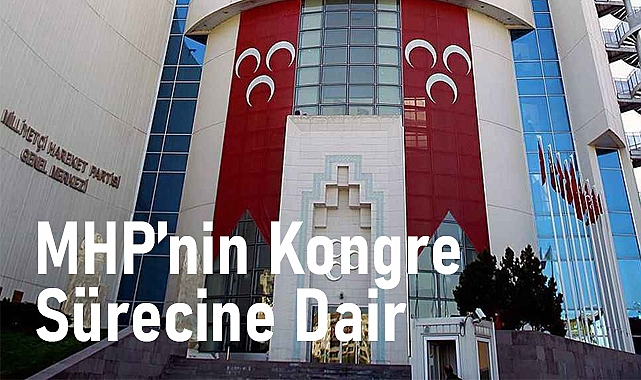 Semih Yılçın'dan MHP'nin Kongre Sürecine dair Açıklama
