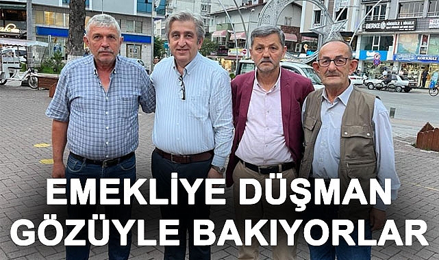 Murat Çan: Emekliye düşman gözüyle bakıyorlar