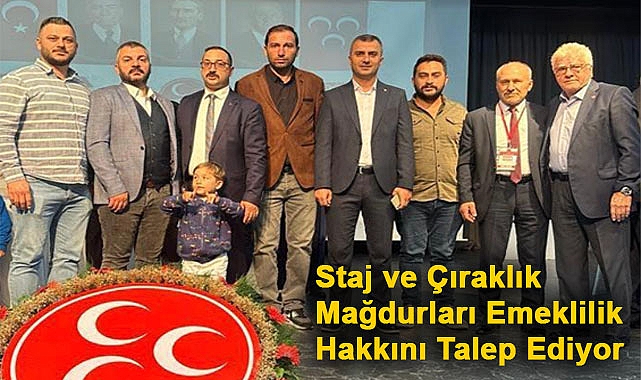 Staj ve Çıraklık Mağdurları: MHP Lideri Bahçeli'den Destek Bekliyoruz