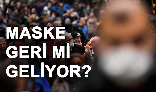 Uyarı: Kasım Ayı Maske Takmaya Başlayabiliriz!