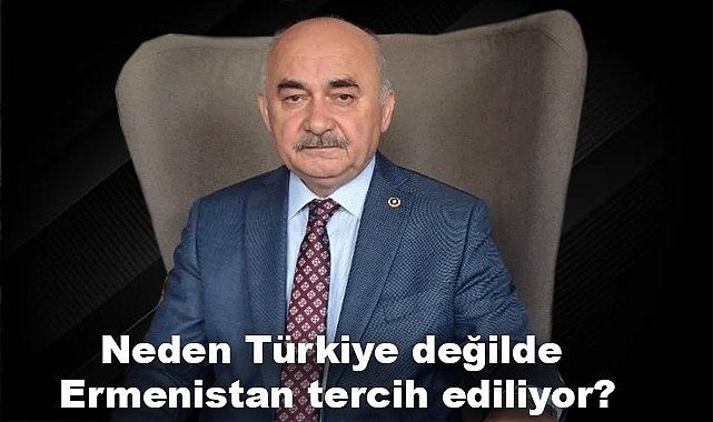 Vahapoğlu: Neden Türkiye Değil, Ermenistan?
