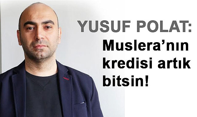 Yusuf Polat: Muslera’nın kredisi artık bitsin!
