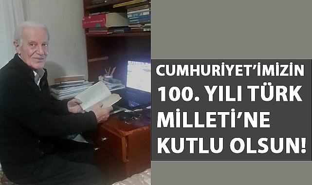 M. Halistin Kukul: Cumhuriyet’imizin 100. Yılı Türk Milleti’ne Kutlu Olsun!