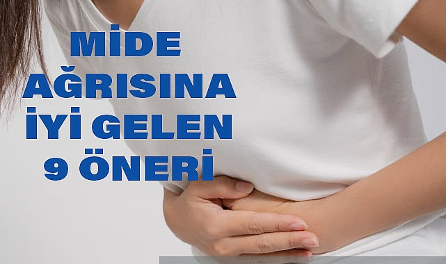 Mide Ağrısına İyi Gelen Öneriler