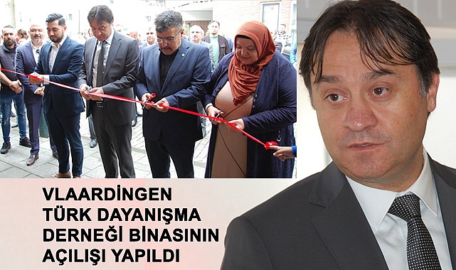 Vlaardingen Türk Dayanışma Derneği binasının açılışı yapıldı