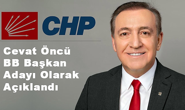 Cevat Öncü, CHP Samsun B.Belediye Başkan Adayı olarak açıklandı