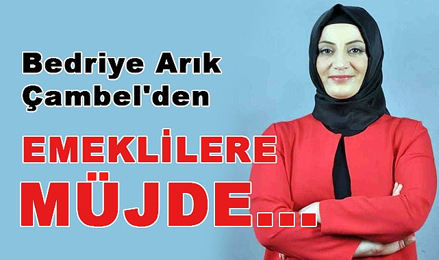 Yazar Bedriye Arık Çambel'den Emeklilere Müjde: '3 Ocak 2024'te Beklenen Zam