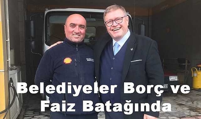 Adem Güney: Belediyeler Borç ve Faiz Batağında