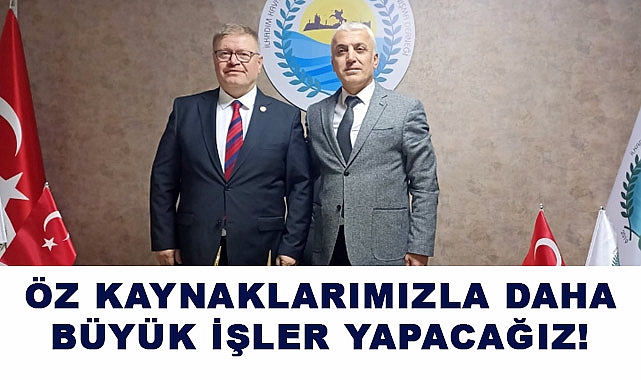 Adem Güney: Öz Kaynaklarımızla Daha Büyük İşler Yapacağız!