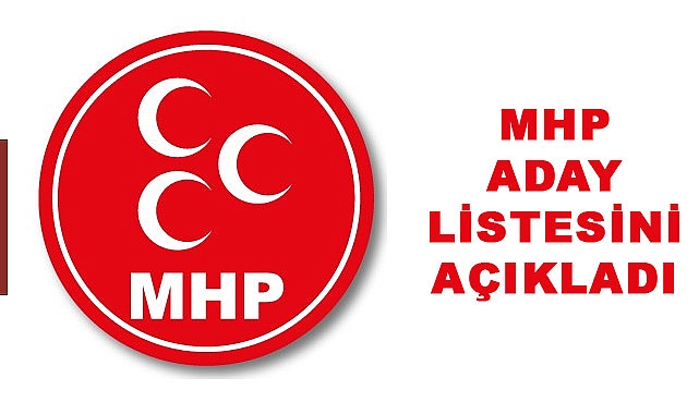 MHP Aday Listesi Açıklandı