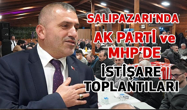 MHP'den Salıpazarı Ziyareti ve İstişare Toplantısı