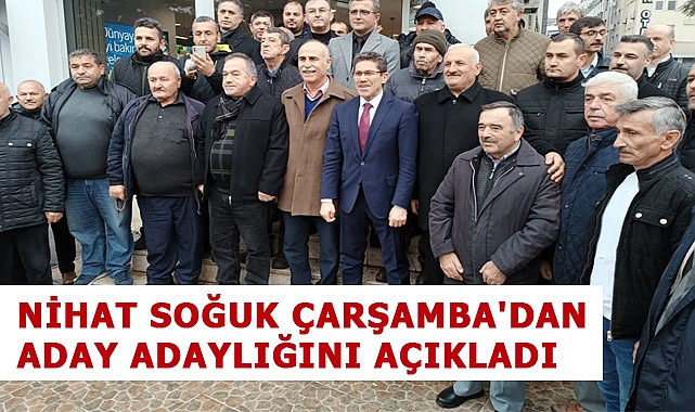 Nihat Soğuk, Çarşamba Belediye Başkan A.Adaylığını Açıkladı