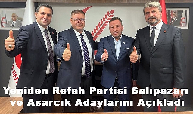 Yeniden Refah Partisi Salıpazarı ve Asarcık Adaylarını Açıkladı