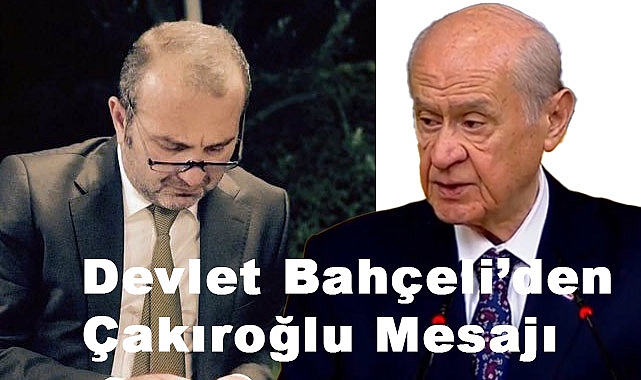 Bahçeli'den Vefat eden Ferhat Çakıroğlu Mesajı