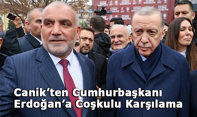 Canik’ten Cumhurbaşkanı Erdoğan’a Coşkulu Karşılama