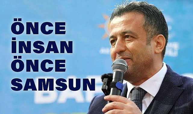 Halit Doğan: Samsun'u Türkiye Yüzyılı'nın Yıldızı Yapacağız