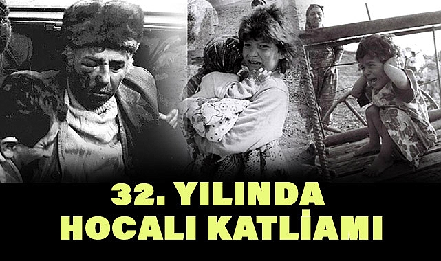 Hocalı Katliamı'nı, Unutmadık, Unutmayacağız, Unutturmayacağız!