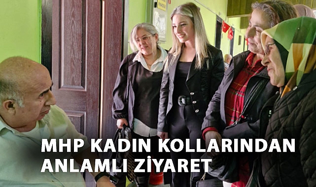 MHP İlkadım Kadın Kolları'ndan Yaşlılara Moral Ziyareti