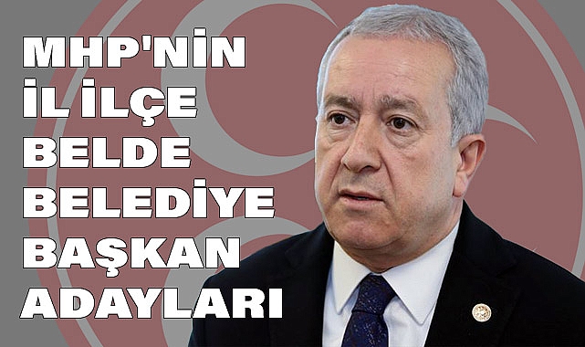 MHP'li Sadir Durmaz'dan Mahalli İdareler Seçimleri Açıklaması
