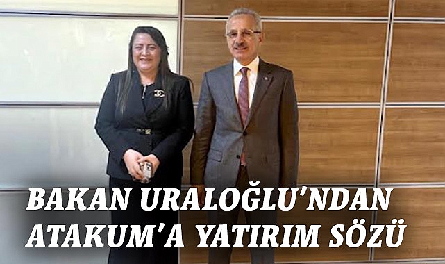 Özlem Maraş, Bakan Uraloğlu'ndan Yatırım Sözü Aldı