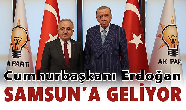 Samsun Cumhurbaşkanı Erdoğan'ı Ağırlamaya Hazırlanıyor