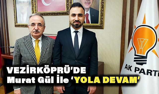 Vezirköprü'de AK Parti Belediye Başkan Adayı Murat Gül'ün Adaylığına İlişkin Yasal Engel Kalktı