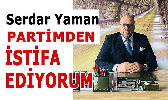 YRP Eski Atakum İlçe Başkanı Serdar Yaman Partiden İstifa Etti