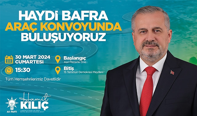 Bafra'da Cumhur İttifakı Seçim Hazırlıklarını Büyük Bir Konvoy ile Taçlandırıyor