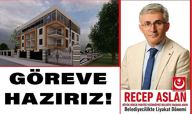 BBP Başkan Adayı Recep Aslan, Vezirköprü'de Hizmet Etmeye Hazırız