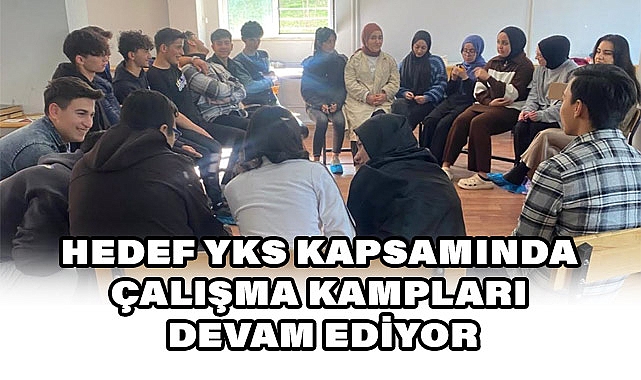 HEDEF YKS KAPSAMINDA ÇALIŞMA KAMPLARI SAMSUN'DA DEVAM EDİYOR