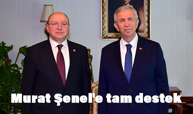 Mansur Yavaş'tan Murat Şenel'e tam destek