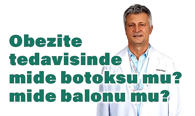 Obezite tedavisinde mide botoksu mu? mide balonu mu?