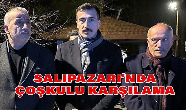 Osman Yüksel'e Salıpazarı'nda Coşkulu Karşılama