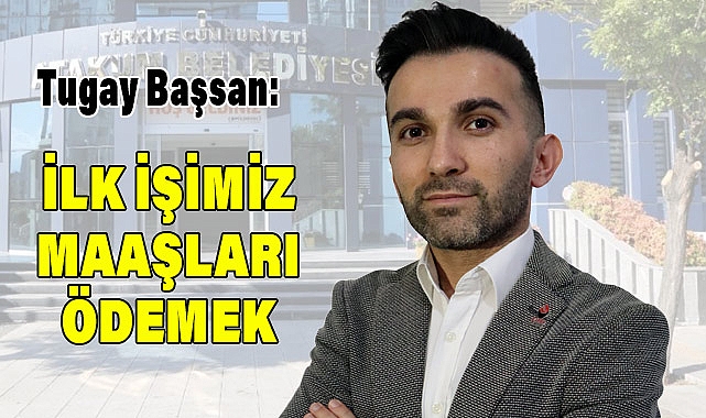 Zafer Partisi Atakum Belediye Başkan Adayı Tugay Başsan: İlk İşim Maaşları Ödemek