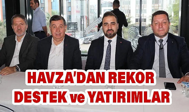 Halit Doğan'a en büyük destek Havza'dan geldi