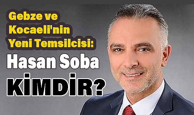 Hasan Soba, Kocaeli Büyükşehir Belediyesi'nin Yeni Başkan Vekili Oldu