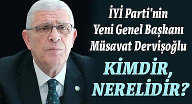 İYİ Parti'nin Yeni Genel Başkanı Müsavat Dervişoğlu Kimdir?