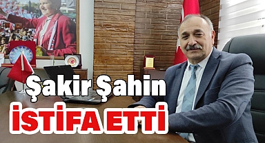 İYİ Parti Salıpazarı İlçe Başkanı Şakir Şahin İstifa Etti