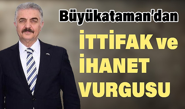 MHP Genel Sekreteri Büyükataman'dan 'İhanet Treni' Eleştirisi