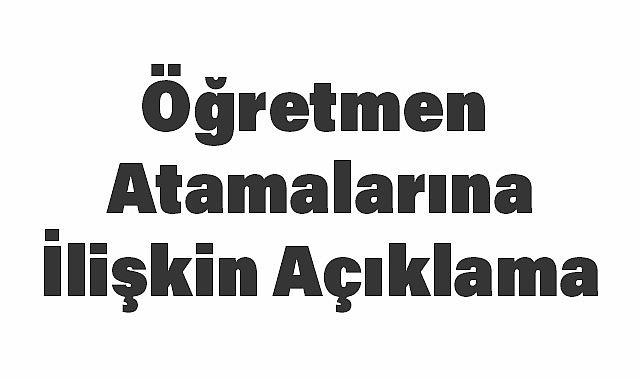 Milli Eğitim Bakanı Tekin'den Öğretmen Atamalarına İlişkin Açıklama