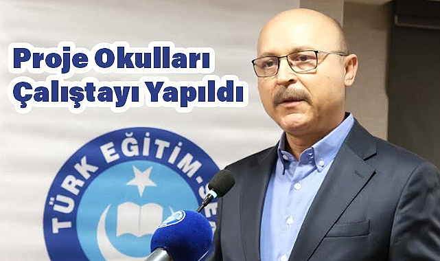 Türk Eğitim-Sen'den Çarpıcı Çalıştay: "Proje Okulları ve Eğitimdeki Aymazlıklar