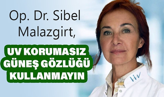 Uzmanlardan Uyarı: UV Korumasız Güneş Gözlüğü Kullanmayın
